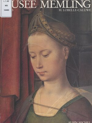 cover image of Le Musée Memling à l'Hôpital Saint-Jean de Bruges